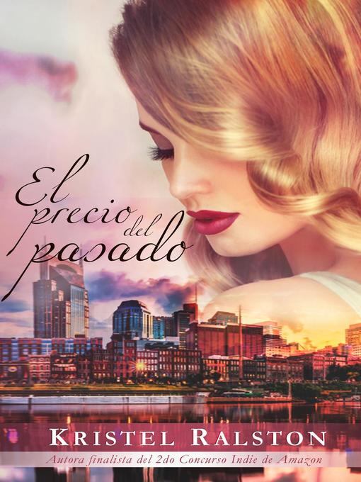 Title details for El precio del pasado by Kristel Ralston - Available
